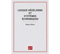 Logique Hégélienne Et Systèmes Économiques