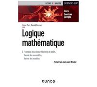 Logique Mathématique - Tome 2, Fonctions Récursives, Théorème De Gödel, Théorie Des Ensembles