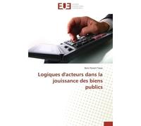 Logiques d'acteurs dans la jouissance des biens publics - Tasso-B - Universitaires Europeennes - broché - Essai