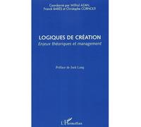 Logiques de création Enjeux théoriques et management - Wilfrid Azan - L'harmattan - broché - Etude
