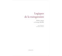 Logiques de la transgression: Hubert Aquin et Georges Bataille