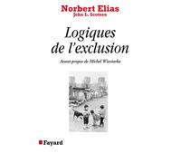 Logiques de l'exclusion Enquête sociologique au coeur des problèmes d'une communauté - Norbert Elias - Fayard - broché - Essai