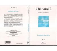 Logiques du corps Tome 7 - CHE VUOI 7 - L'harmattan - broché - Livre