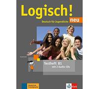 Logisch! Neu B1. Testheft Mit 2 Audio-Cds