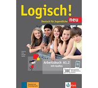 Logisch neu in Teilbanden: Arbeitsbuch A1.2 mit Audios zum Download