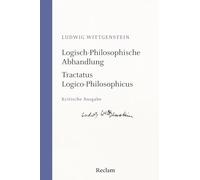 Logisch-Philosophische Abhandlung · Tractatus Logico-Philosophicus – Éd. critique et commentée