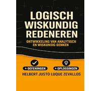 Logisch Wiskundig Redeneren: Ontwikkeling Van Analytisch en Wiskundig Denken