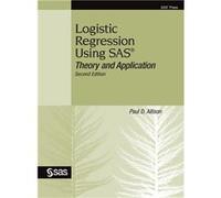 Logistic Regression Using SAS Theory and Application Second Edition - Paul D. Allison - SAS Institute Inc. - Livre en Anglais Paul D. AllisonPaul D. Allison (Auteur)