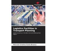 Logistics Facilities in Transport Planning