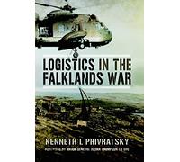 Logistics in the Falklands War: Behind the British Victory