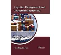 Logistics Management And Industrial Engineering