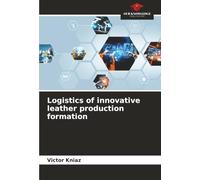 Logistics of innovative leather production formation