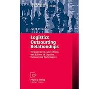 Logistics Outsourcing Relationships, Contributions to Management Science Jan M. M. Deepen (Auteur)