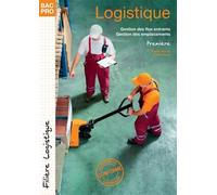 Logistique 1e Bac Pro: Prise en charge des flux entrants ; Suivi et optimisation du stockage