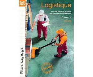 Logistique 1e Bac Pro: Prise en charge des flux entrants ; Suivi et optimisation du stockage