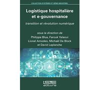 Logistique hospitalière et e-gouvernance: Transition et révolution numérique