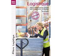 Logistique Terminale - Bac Pro Logistique Prise en charge des flux sortants, suivi et optimisation du stockage - Franck Alonso - GEP - broché - Scolaire / Universitaire