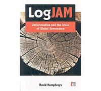 Logjam, Earthscan Forestry Library David Humphreys (Auteur)