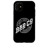 Logo Bad Company Can't Get Enough Circle Coque pour iPhone 11