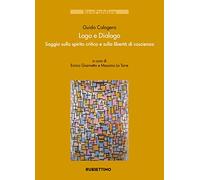 Logo e dialogo. Saggio sullo spirito critico e sulla libertà di coscienza