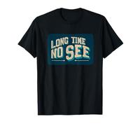 Logo Nice Long Time No See T-Shirt