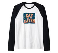 Logo Pretty Eat Or Be Eaten Manche Raglan