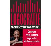 Logocratie - Clément Viktorovitch - Seuil - broché - Essai