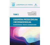Logopédie du pré-primaire et de la petite enfance Volume 2 Urszula Domaga³a, Aneta Mirecka (Buch auf Polnisch)
