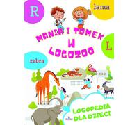 Logopédie pour enfants Mania et Tomek dans le logozoo Ma³gorzata Korbiel (Buch auf Polnisch)