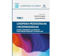 Logopédie préscolaire et de la petite enfance Volume 1 Aneta Domaga³a, Urszula Mirecka (Buch auf Polnisch)