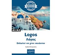 Logos Λόγος - Débuter en grec moderne - A1/A2