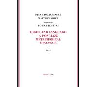 Logos and Language: A Post-Jazz Metaphorical Dialogue.