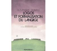 Logos et formalisation du langage - Dominique Dubarle - Klincksieck - broché - Essai