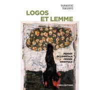 Logos et lemme - Pensée occidentale, pensée orientale