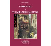 LOGOS - L'essentiel du vocabulaire allemand - Albert Findling - Ellipses - broché - Livre