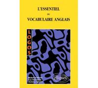 LOGOS - L'essentiel du vocabulaire anglais - Michel Dumong - Ellipses - Livre