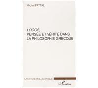 Logos pensee et verite dans la philosophie grecque