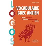 Logos. Vocabulaire grec ancien. 50 fiches thématiques et exercices ludiques pour débuter - Christine Kossaifi - Ellipses - broché - Méthode de langue