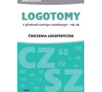 Logotomy szumiące SZ, CZ - Joanna Mikulska (orthophonie et pédagogie, outils orthophoniques et didactiques en polonais)