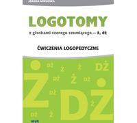 Logotomy szumiące Ż, DŻ - Joanna Mikulska (orthophonie et pédagogie, outils orthophoniques et didactiques en polonais)