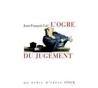 L'ogre du jugement Les mots de la jurisprudence - Jean-François Laé - Stock - broché - Scolaire / Universitaire