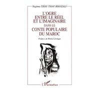 L'ogre entre le reel et l'imaginaire dans le conte populaire du maroc - Najima Thay Thay Rhozali - L'harmattan - broché - Livre
