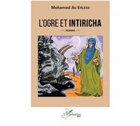 L'ogre et Intiricha Mohamed Ag Erless (Auteur)