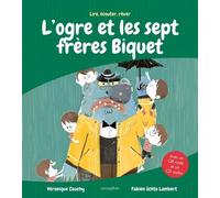 L'ogre Et Les Sept Frères Biquet - Avec Un Qr Code (1 Cd Audio)