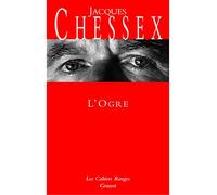 L'ogre (*) - Jacques Chessex - Grasset - broché - Roman