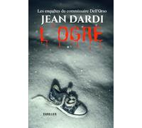 L'OGRE: Les enquêtes du commissaire Dell'Orso