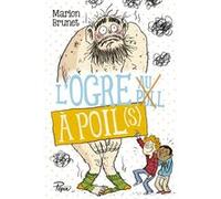 L'ogre - L'ogre à poil(s) Marion Brunet (Auteur), Joëlle Dreidemy (Illustration)