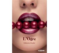 L'Ogre - Mélanie Muller - Viperine - broché - Roman