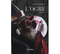 L'Ogre: Partie IV