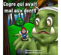 L'ogre qui avait mal aux dents